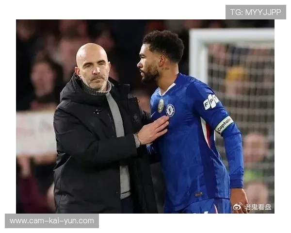 詹姆斯出场时间分歧成马雷斯卡下课导火索，切尔西内部矛盾公开